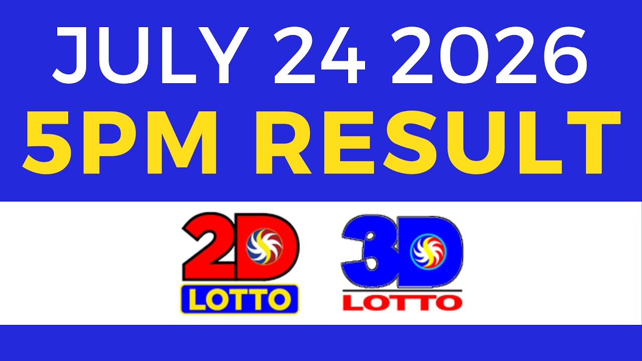 5PM Lotto Result Today July 24 2026 | Swertres EZ2 PCSO
