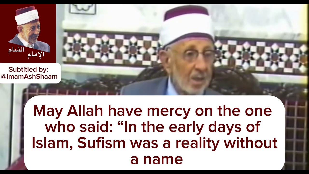 Imam Al Bouti Explains True Sufism