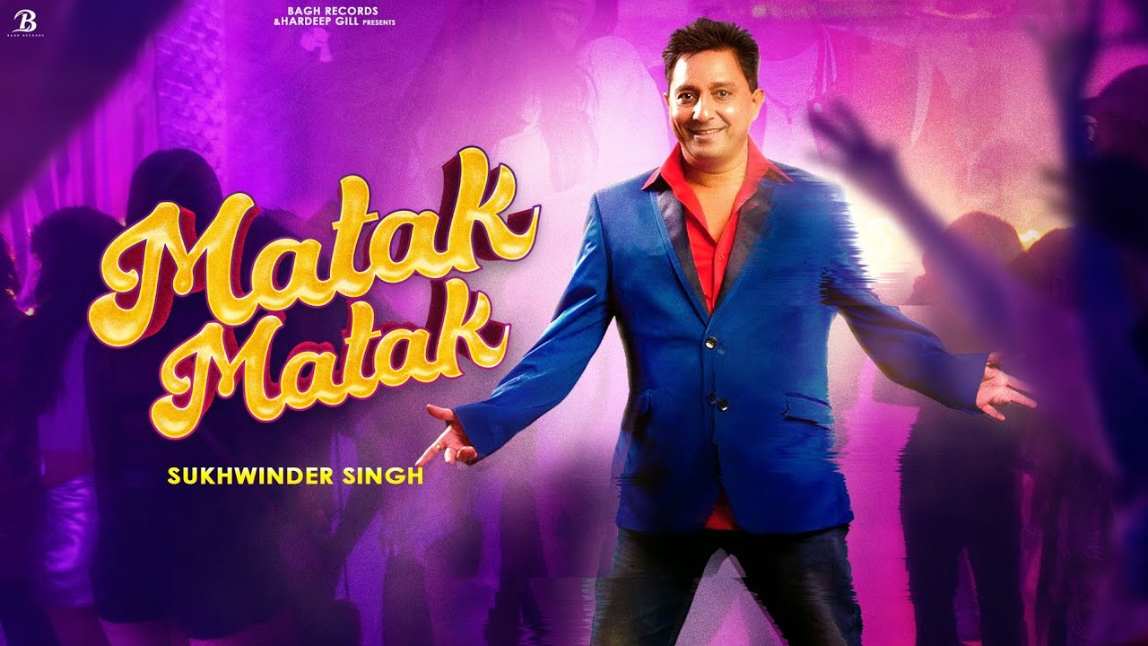 SUKHWINDER SINGH &ndash; MATAK MATAK (Official Video) | Latest Bollywood Song 2025| Romantic Hip Hop Dance