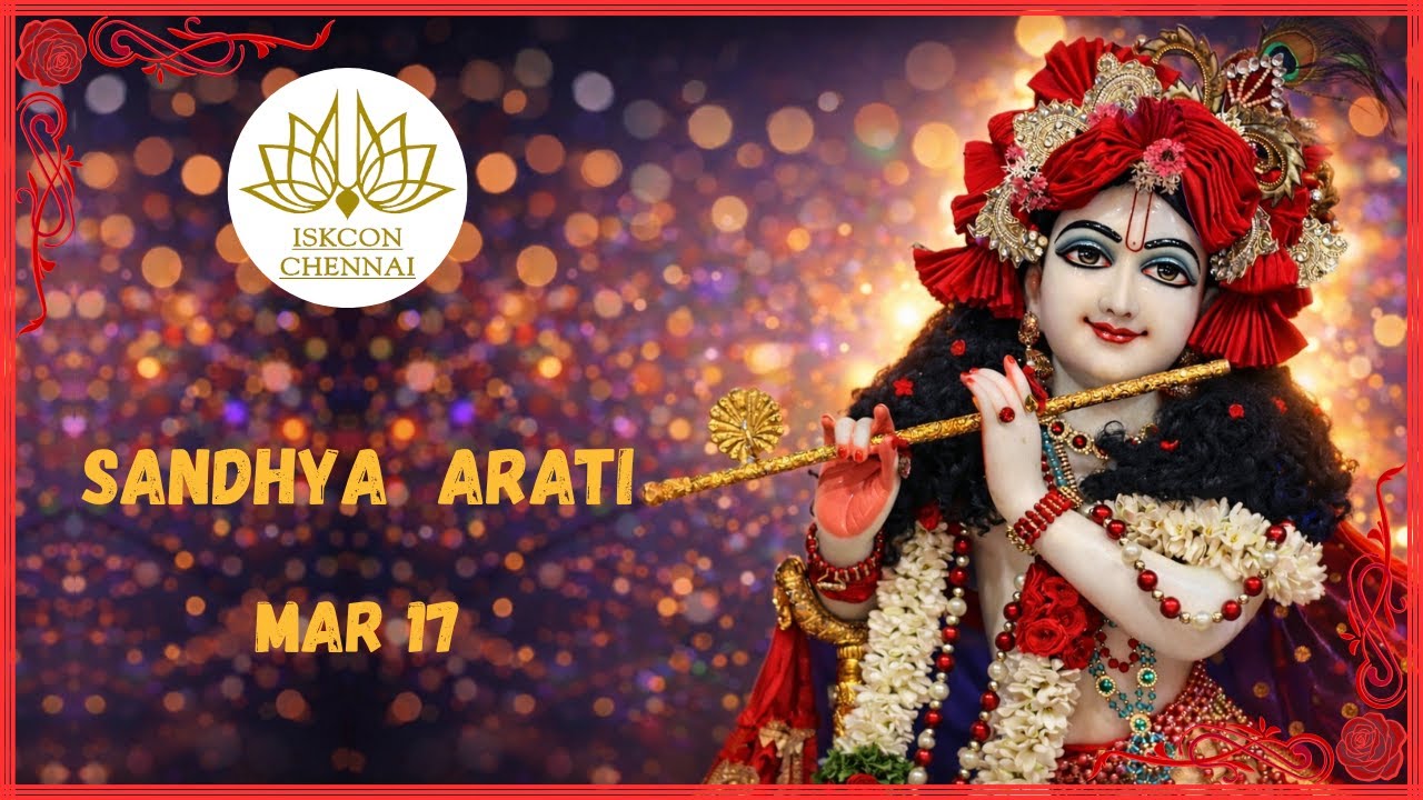 Sandhya Arati | ISKCON Chennai | 17 Mar 2026