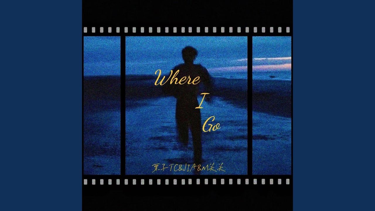 Where I Go