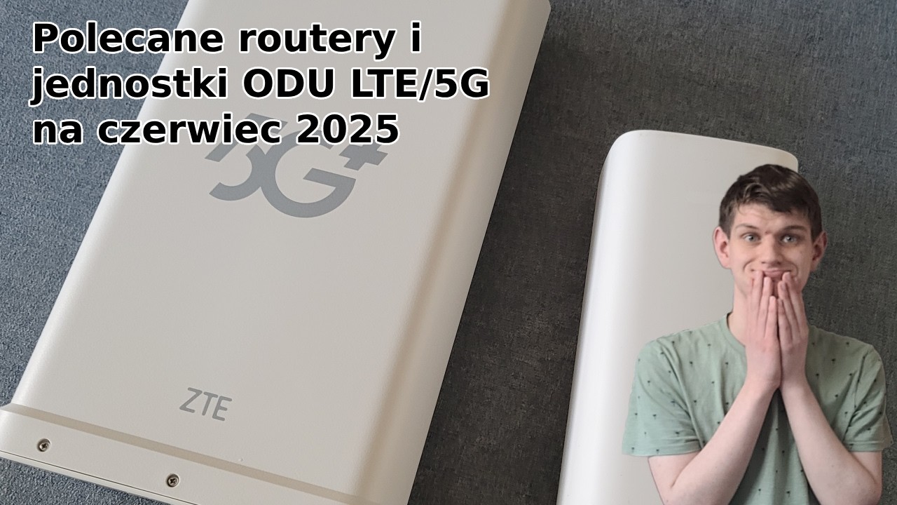 Polecane routery LTE/5G na czerwiec 2025