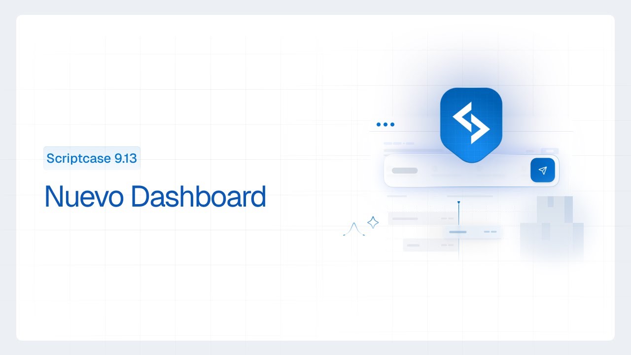 Scriptcase 9.13 - Nuevo Dashboard