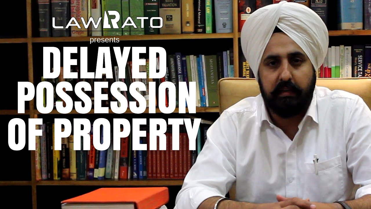 How to initiate action against builder for delayed possesion