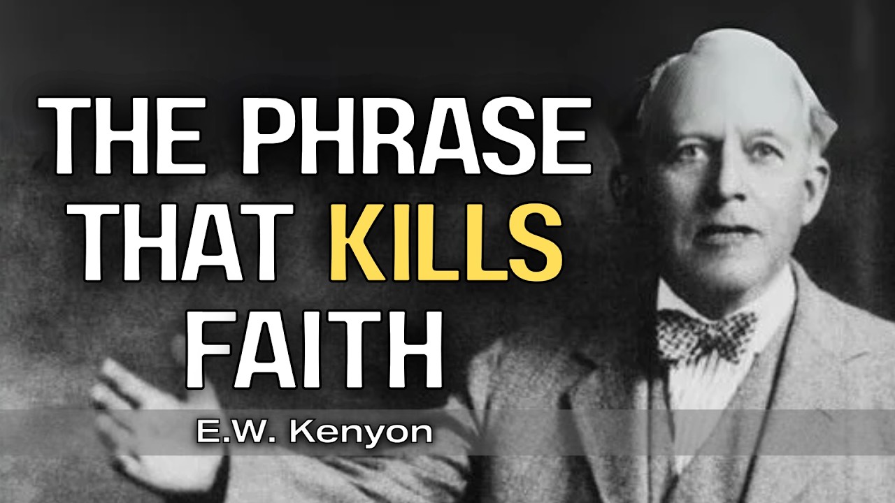 Stop Confessing This Phrase — It’s a Death Sentence | E.W. Kenyon Teachings