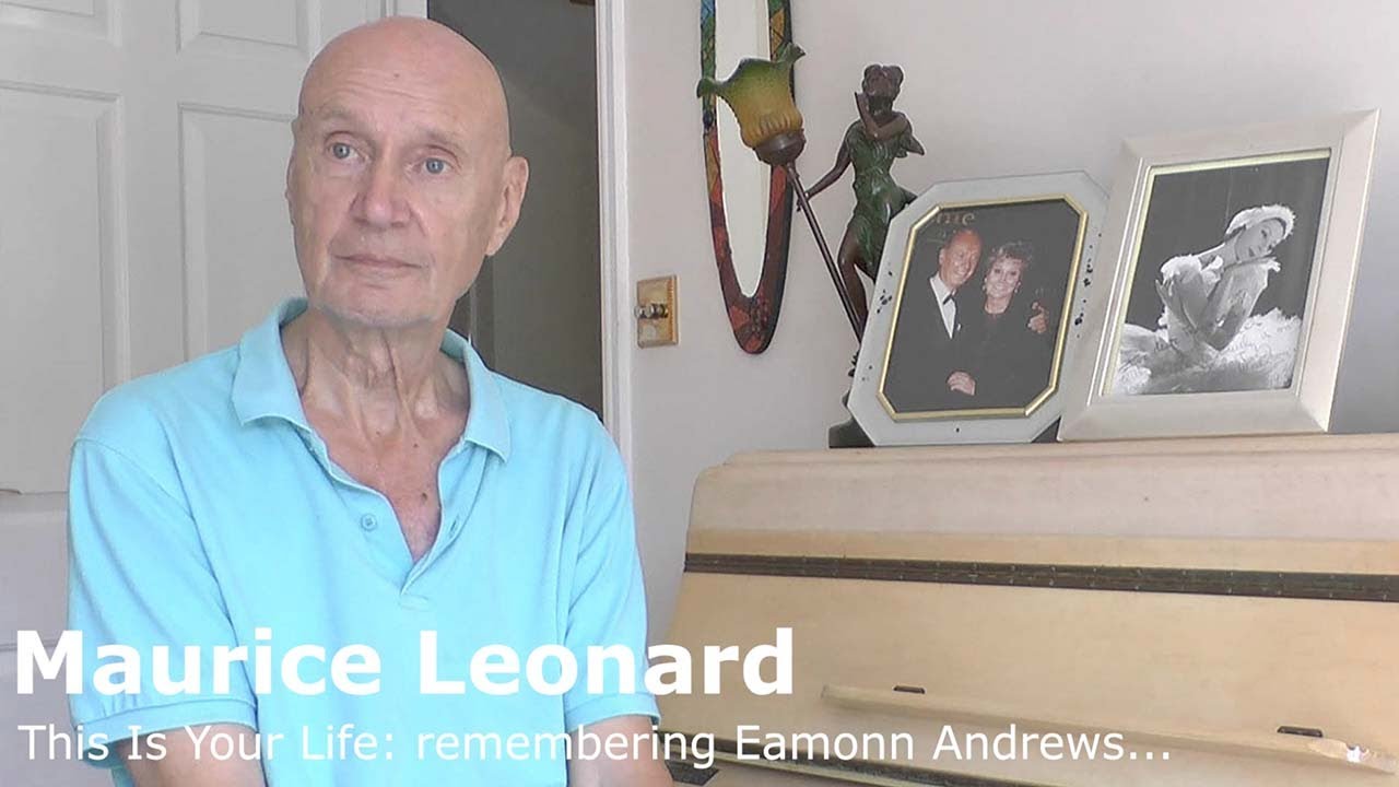 Maurice Leonard recalls working with Eamonn Andrews on This Is Your Life