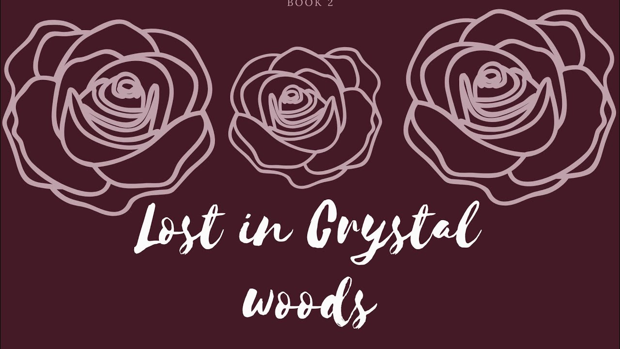 Chapter one (lost in Crystal woods book 2) 