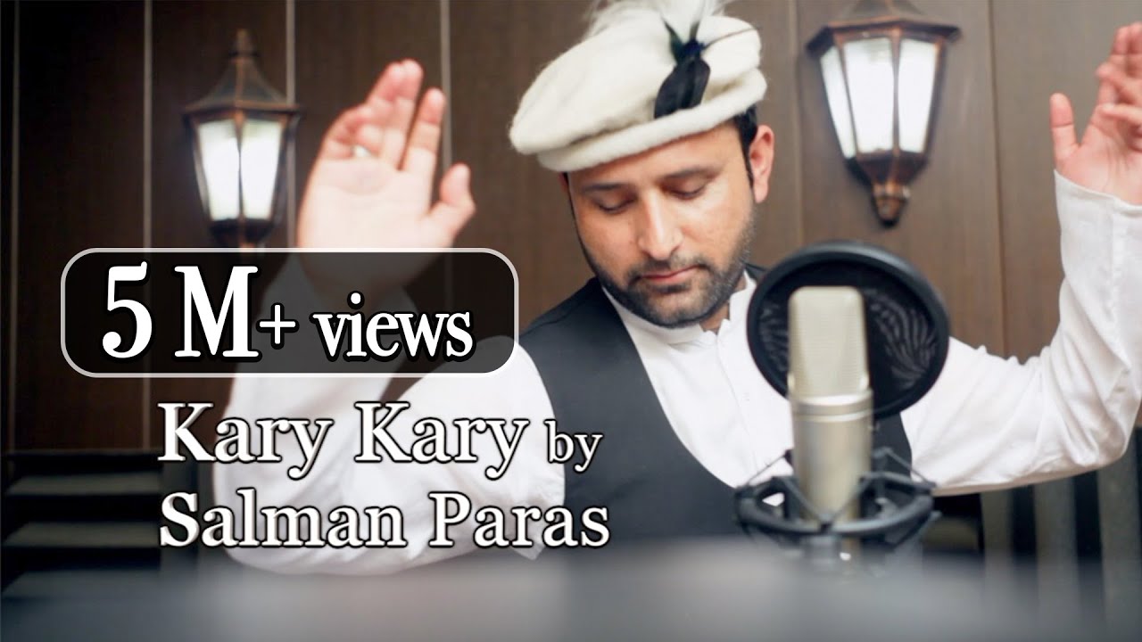 Kary Kary Song original version | Salman Paras | Gilgit Baltistan Viral Song | Ali zafar Viral Song