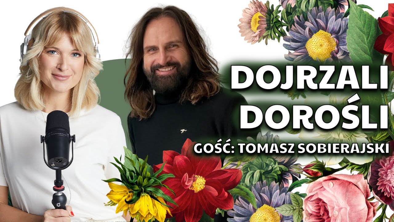 Dojrzali dorośli - gość: Tomasz Sobierajski || Nagłowska na głos