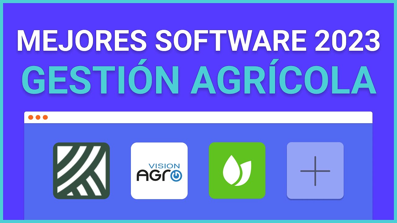Mejores software de Gesti&oacute;n Agr&iacute;cola de 2023