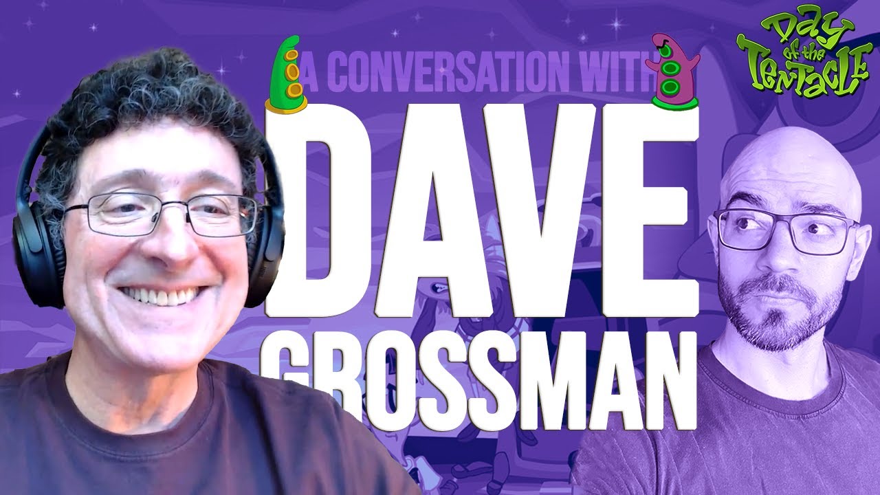 A Conversation with Dave Grossman (for Day of the Tentacle's 30th Anniversary)