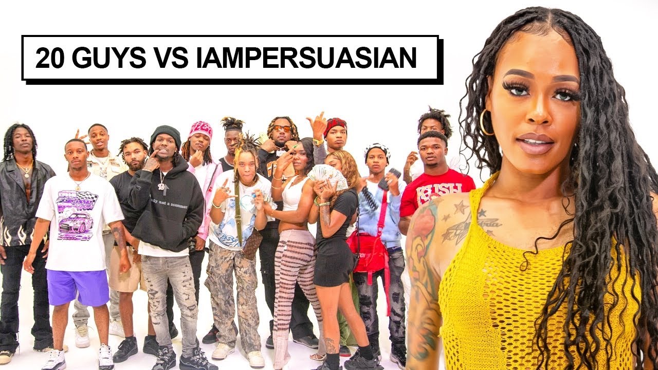 20 GUYS VS 1 REALITY STAR: IAMPERSUASIAN