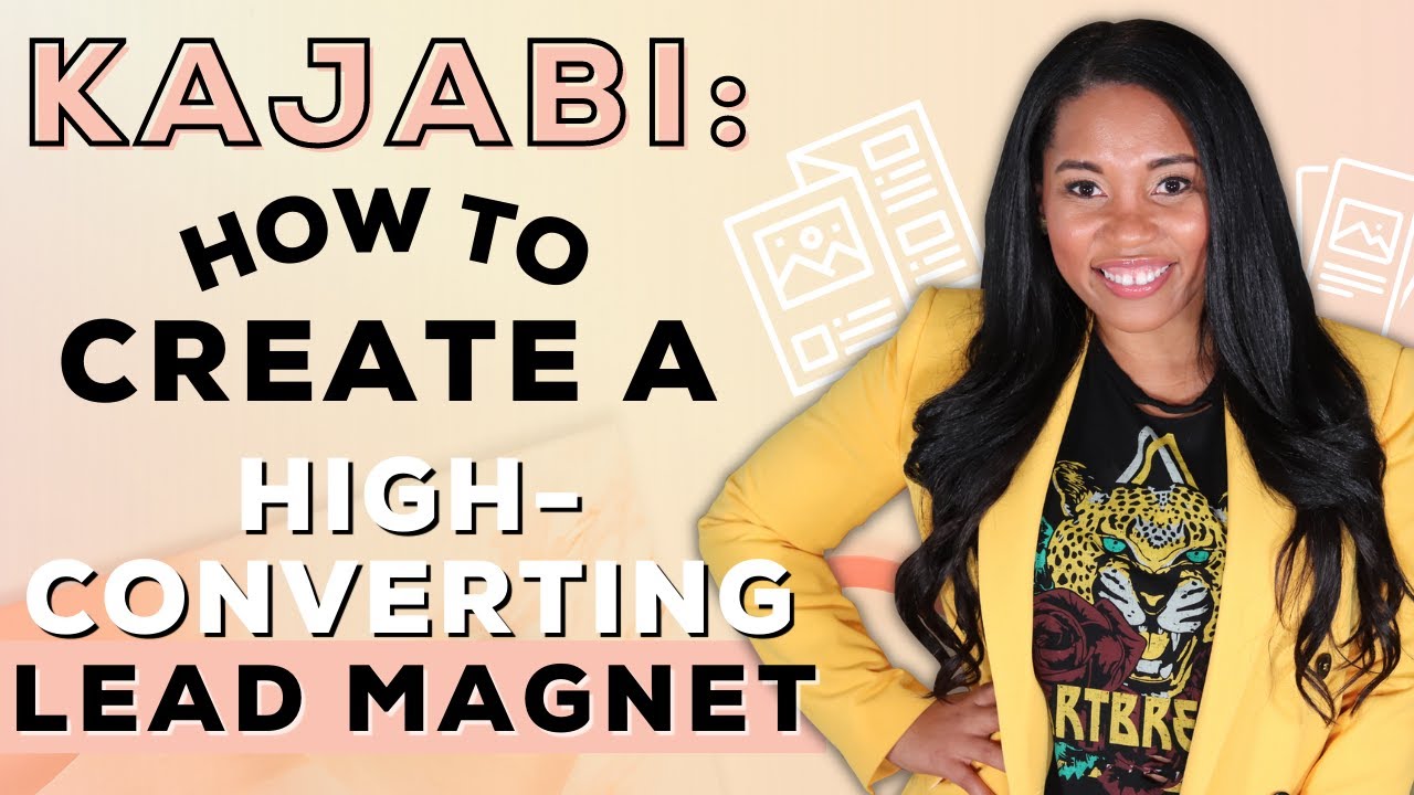 Kajabi 3-Step Lead Magnet Tutorial: How To Create A High-Converting Lead Magnet