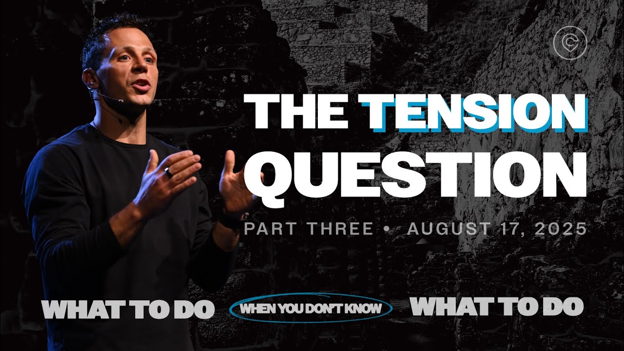 “The Tension Question” • What To Do: Part 3 | Community Church • Babylon, NY