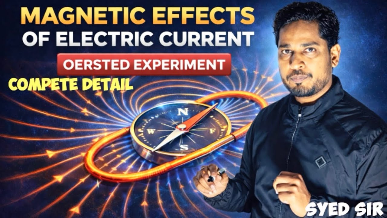 Magnetic Effect Of Electric Current || Oersted’s Experiment || Class 10 || Magnetic Field Line || 