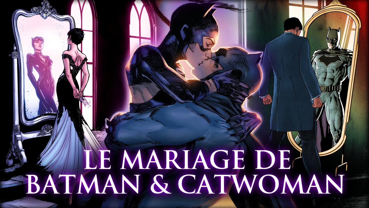 Le MARIAGE de BATMAN & CATWOMAN | La plus belle histoire DC ?