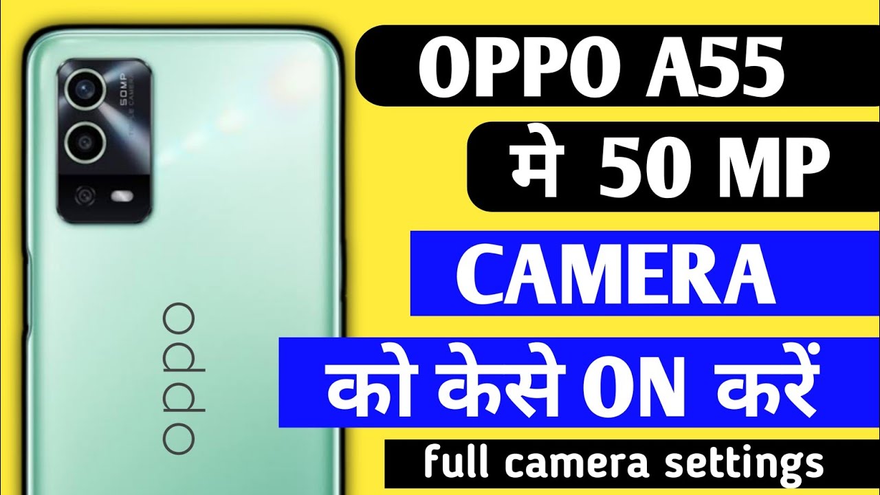 Oppo A55 How To Use 50 MP camera / full camera settings oppo A55