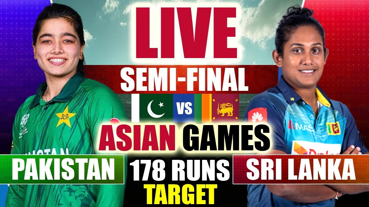 🔴LIVE: PAK-W vs SL-W, Asian Games 2026 Semi Final | Pakistan Women vs Sri Lanka Women  T20 Match