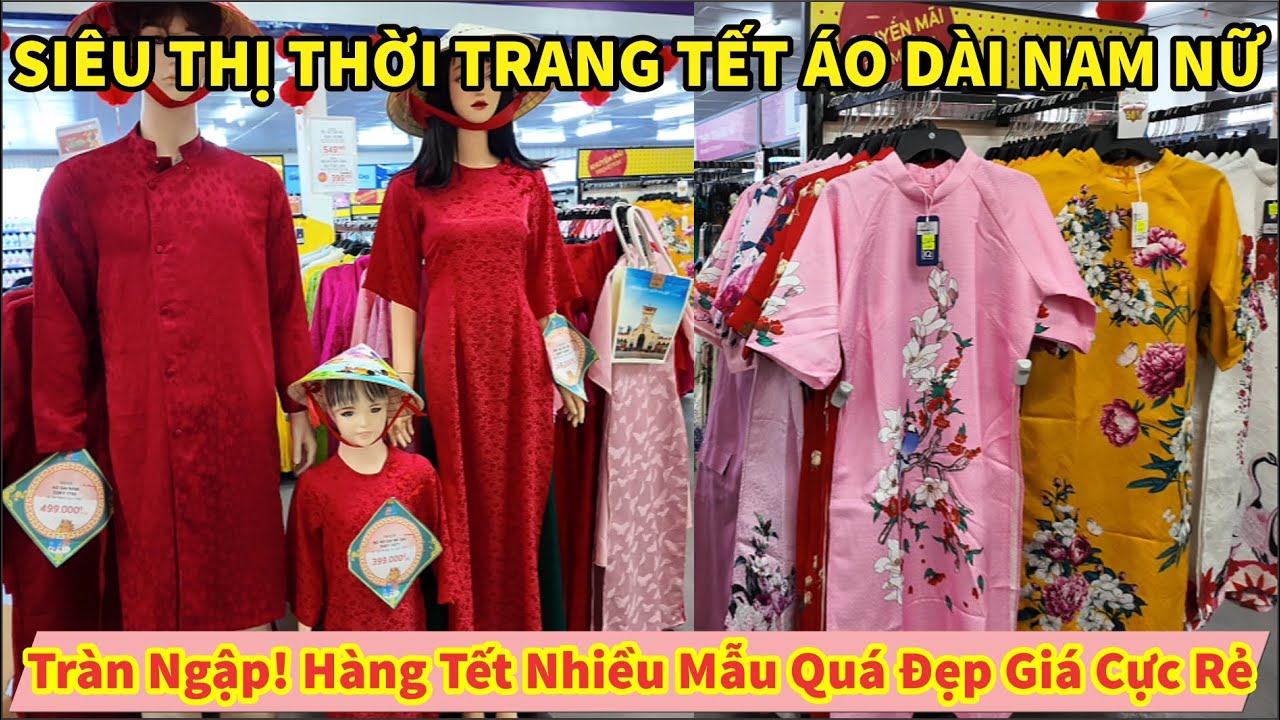 Tràn Ngập! SIÊU THỊ THỜI TRANG TẾT ÁO DÀI NAM NỮ Nhiều Mẫu Quá Đẹp Giá Cực Rẻ