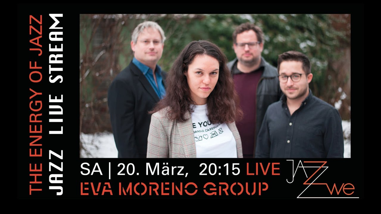 Eva Moreno Group - Stories Of A Mind - LIVE at ZWE Jazz Club, Vienna - JAZZ LIVE STREAM