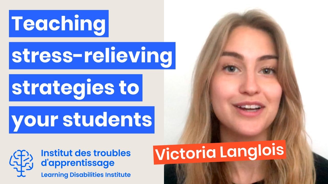 Teaching stress relieving strategies to your students - Learning Disabilities Institute