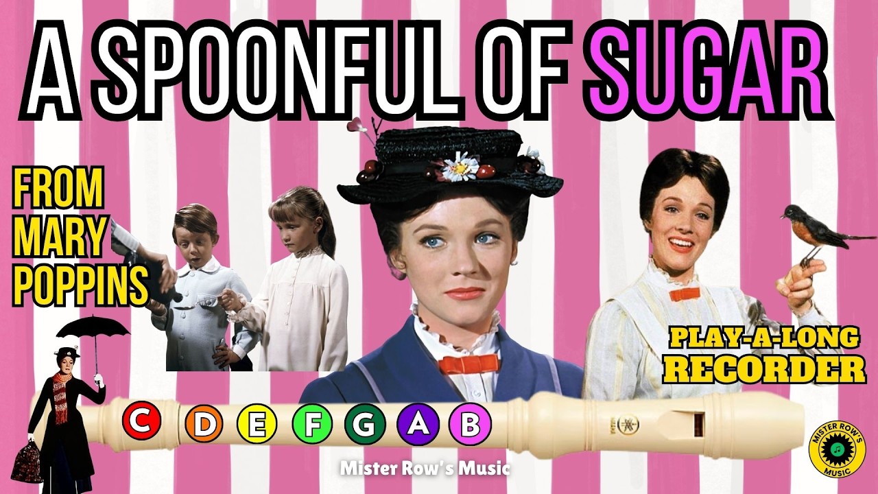 A SPOONFUL OF SUGAR | from MARY POPPINS | Recorder Level 3 | Notes GABCD Db  | Color-Coded Notes