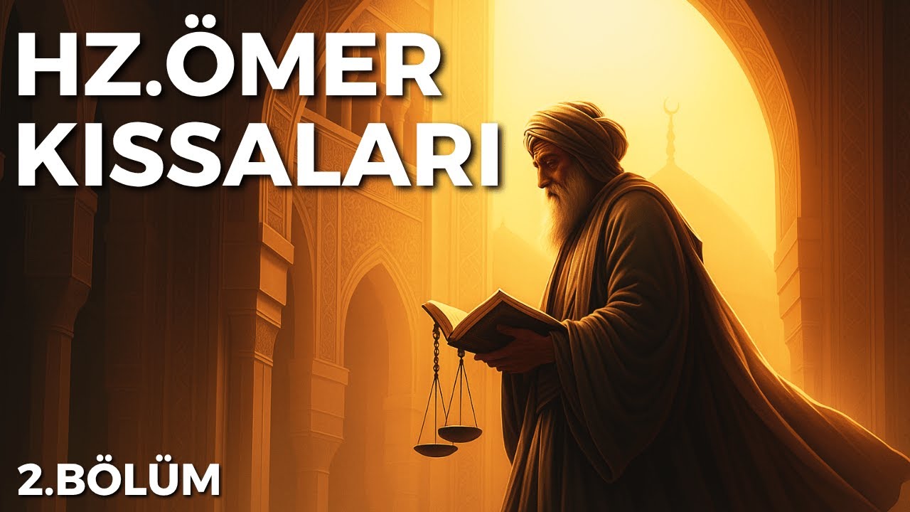 HZ. ÖMER KISSALARI | Adaletin Gölgesinde Bir Halife (2.BÖLÜM)
