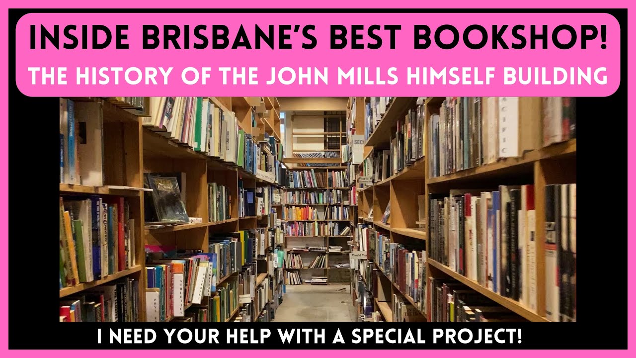 Inside Brisbane&rsquo;s Best Bookshop Archives Fine Books & the history of the John Mills Himself Building