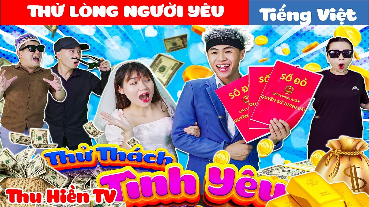 THỬ LÒNG NGƯỜI YÊU || Kiều Chinh Làm Cô Dâu💕Tổng Hợp Cổ tích Đời thực Hay Nhất#248💕Thu Hiền TV