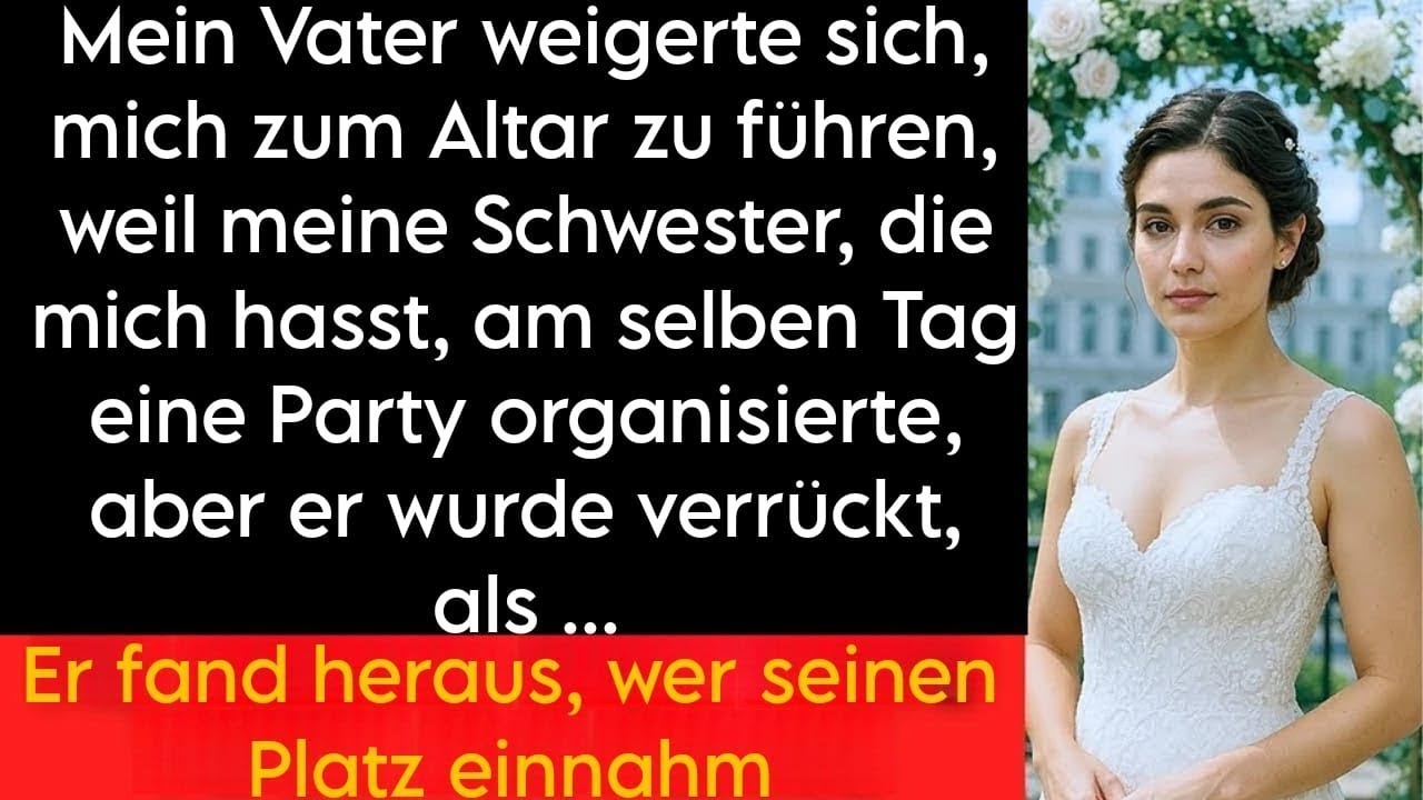 Mein Vater verweigerte mir den Gang zum Altar wegen der Party meiner Schwester – Drama entfacht!