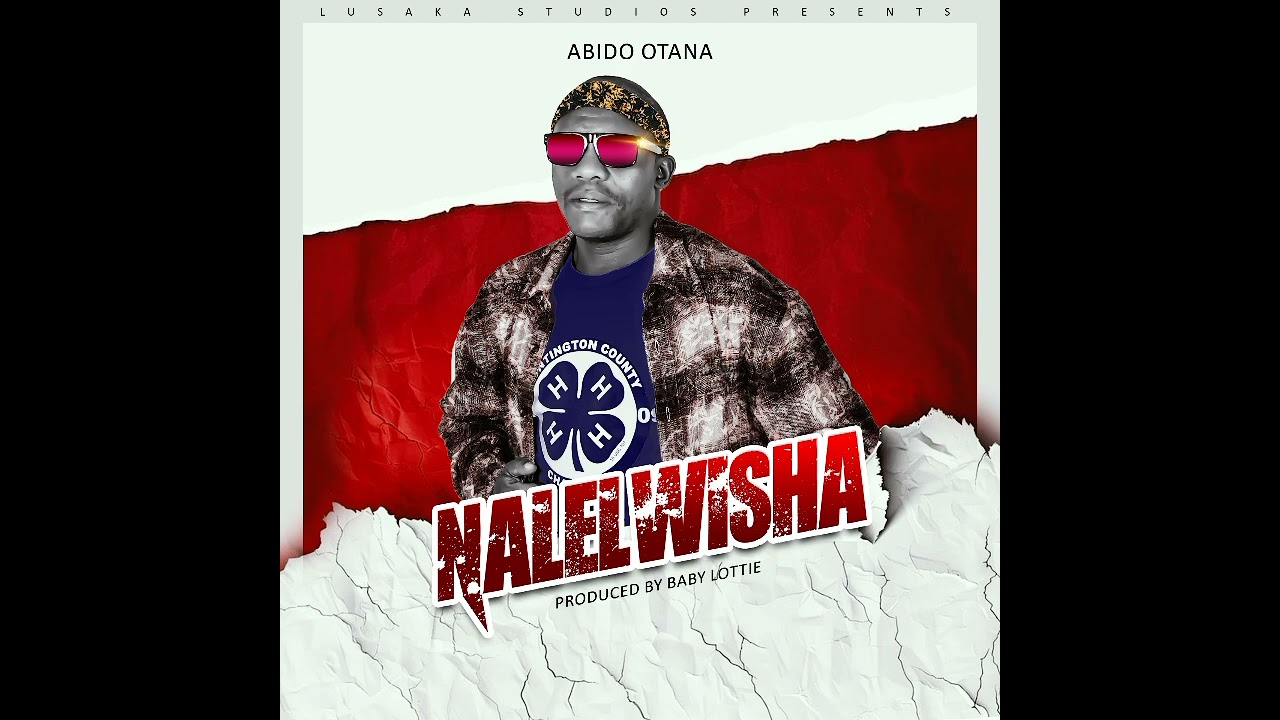Abido otana - Nalelwisha.( pro by Baby Lottie Music)