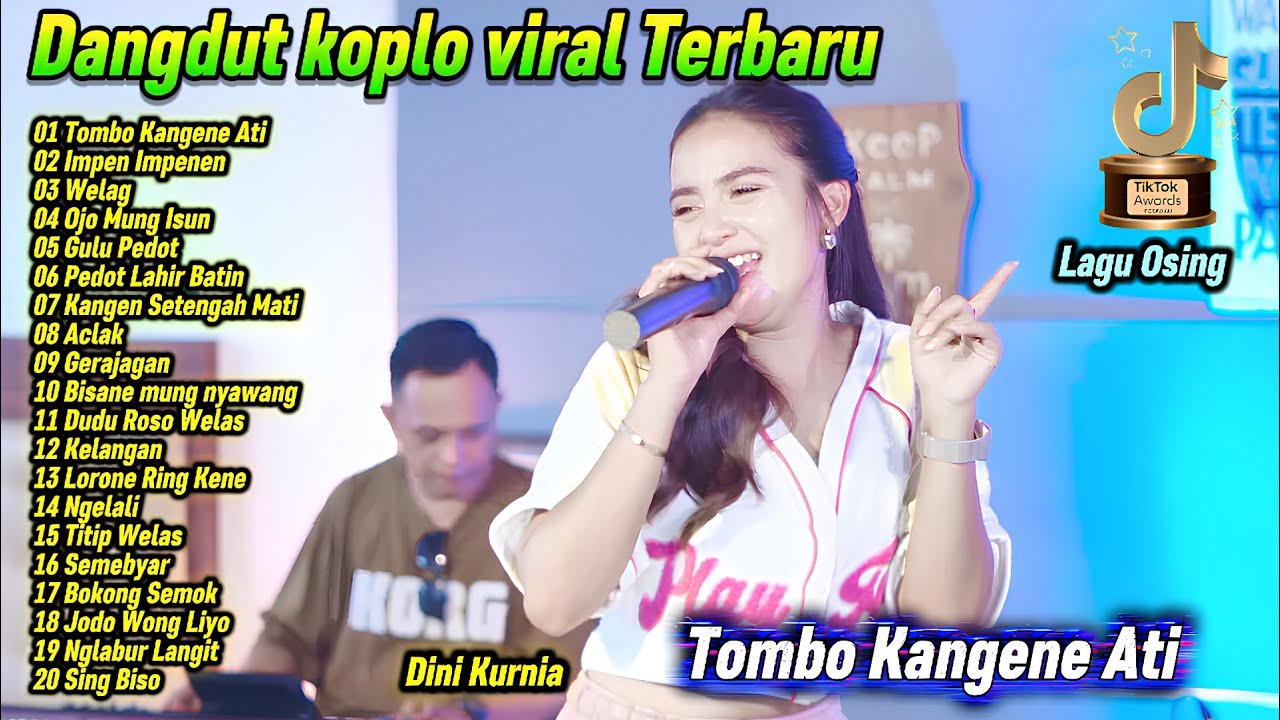 Dangdut Koplo Viral Terbaru 2026 🔥 Tombo Kangene Ati, Welag – Lagu Osing Full Album | Dini Kurnia