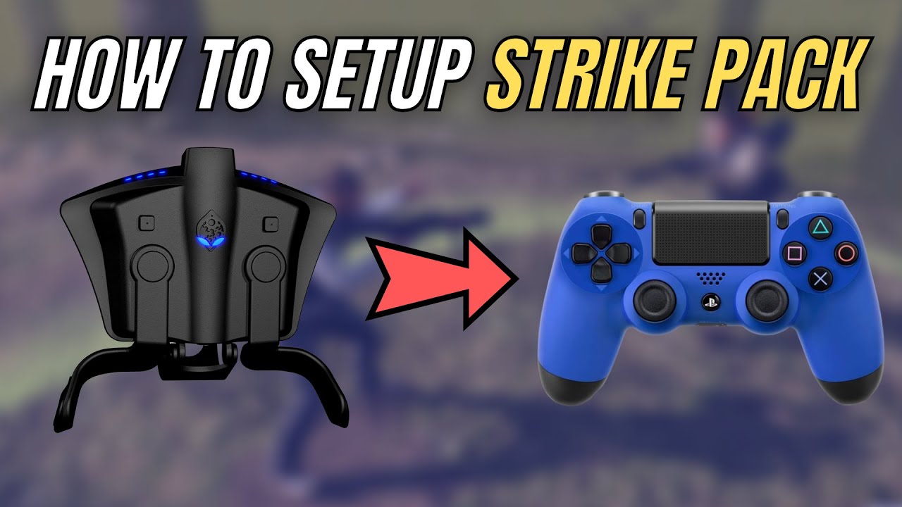 How To Setup PS4 Strike Pack + My Settings