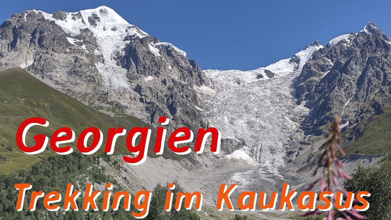 Reisefilme 16: Trekkingtour - In Wanderschuhen durch den Kaukasus