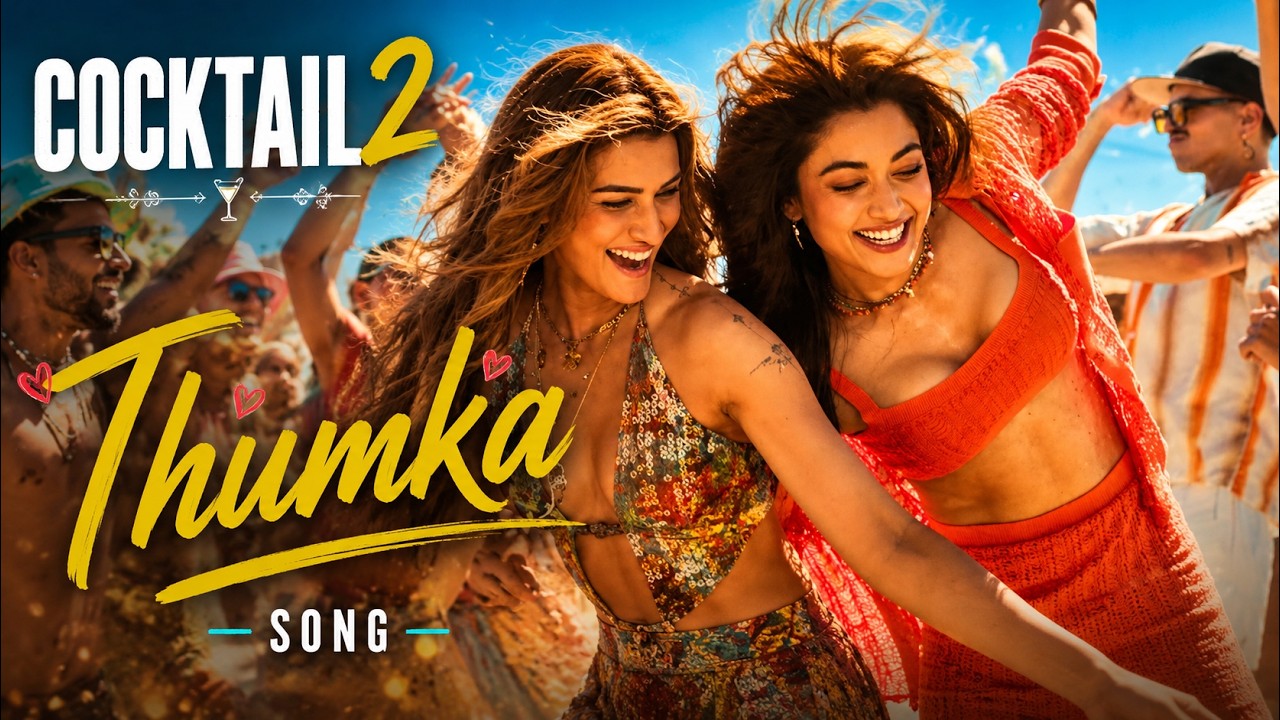 Thumka | Cocktail 2 Official Song | Shahid Kapoor, Rashmika & Kriti Sanon | Party Song 2026
