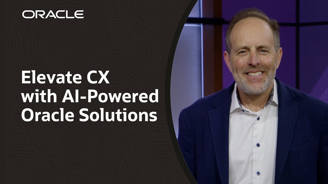 Building Exceptional AI-Driven Customer Experiences with Oracle