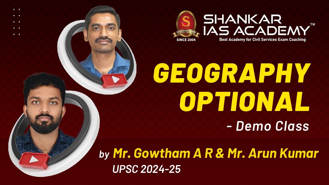 Geography Optional Demo Class by Mr. Gowtham A R & Mr. Arun Kumar   | UPSC | Shankar IAS Academy