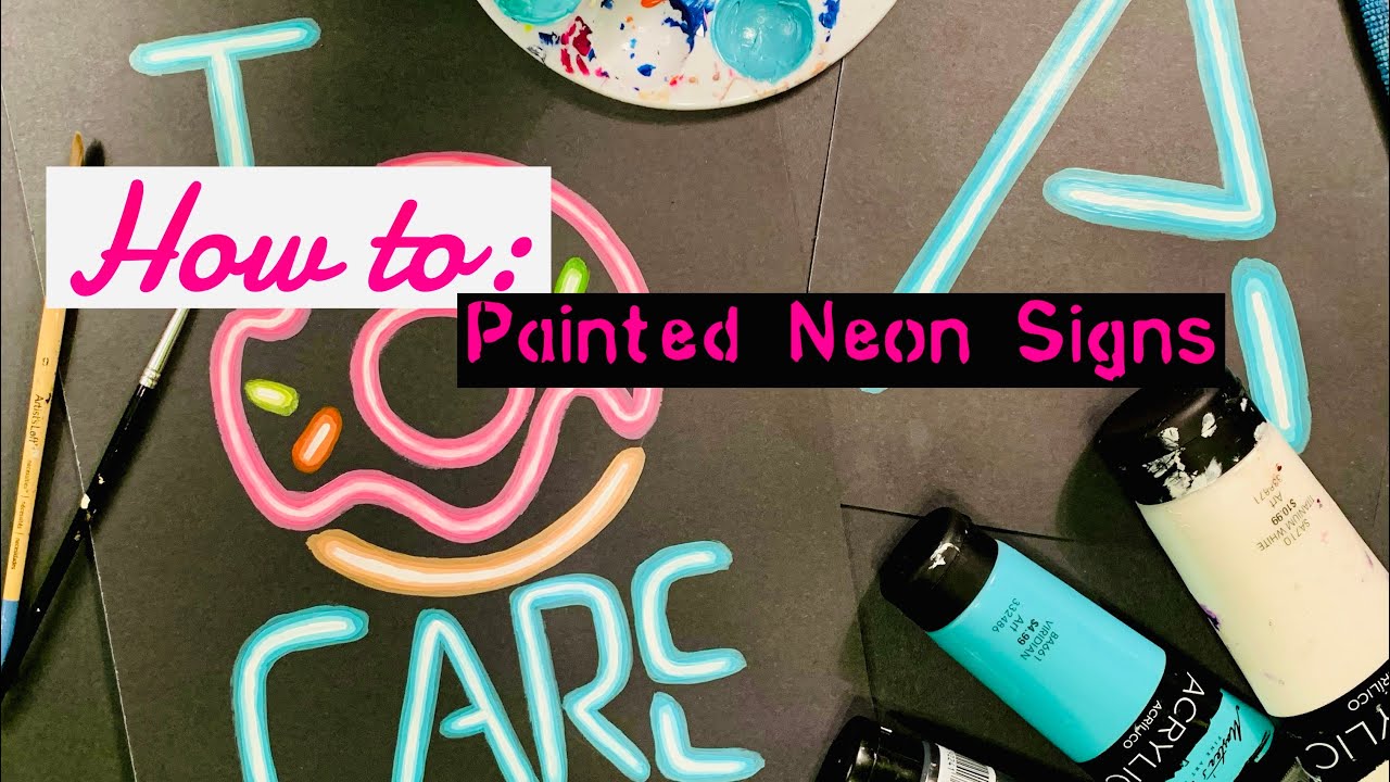 How to: Acrylic Paint Neon Signs