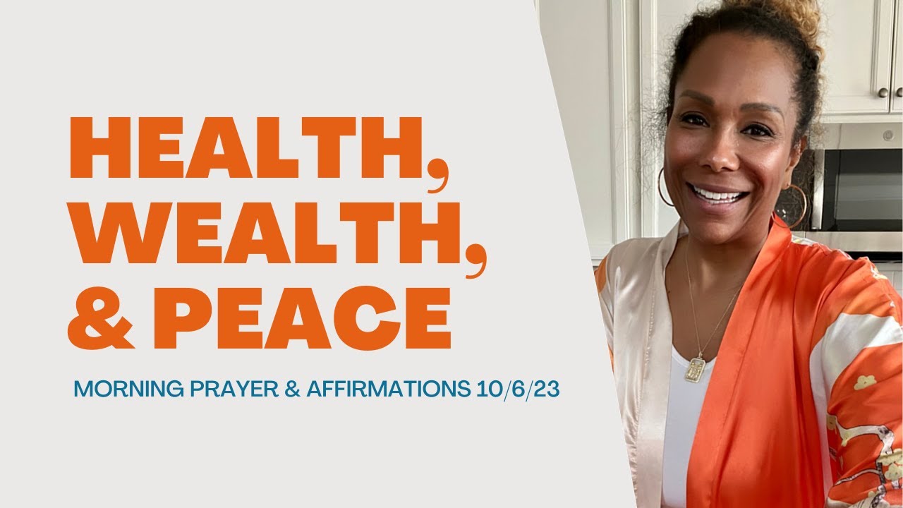 ☀️Morning Prayer & Affirmations 10/6/23: Health, Wealth, & Peace
