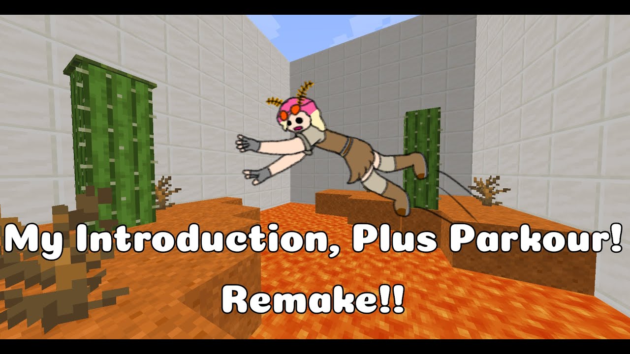 Introduction To Me, Rosy Moth! Remake! ft Minecraft Parkour