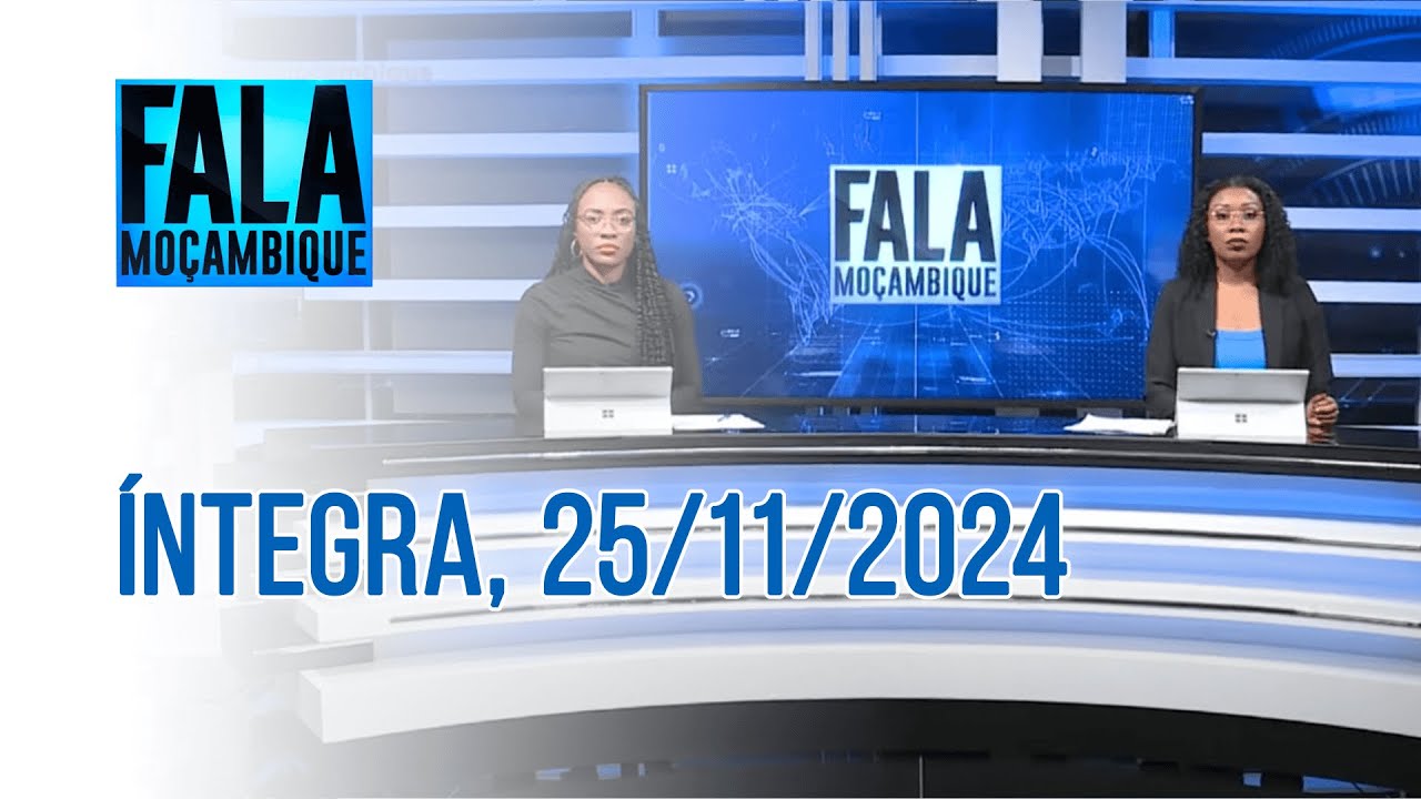 Assista Na íntegra o Fala Moçambique 25/11/2024