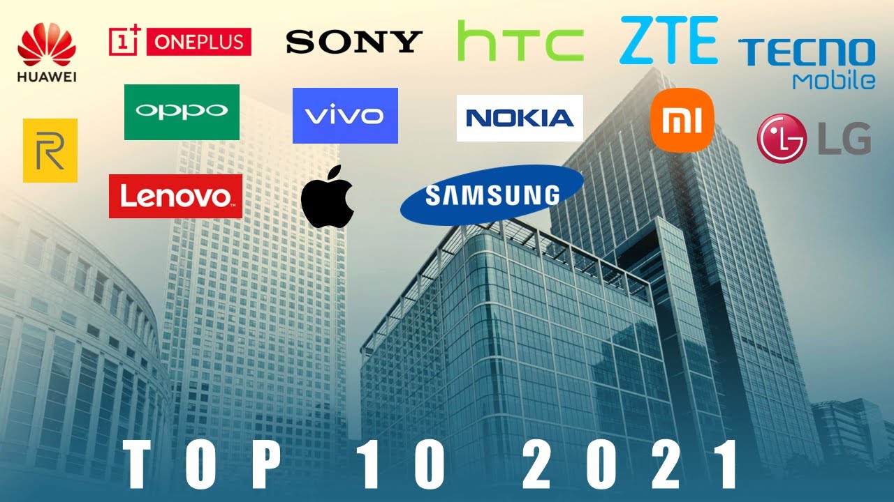 Top 10 Mobile Phone Companies in 2021