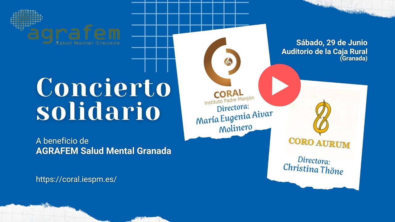 Concierto solidario, a beneficio de AGRAFEM, de la Coral Instituto Padre Manjón y el Coro AURUM