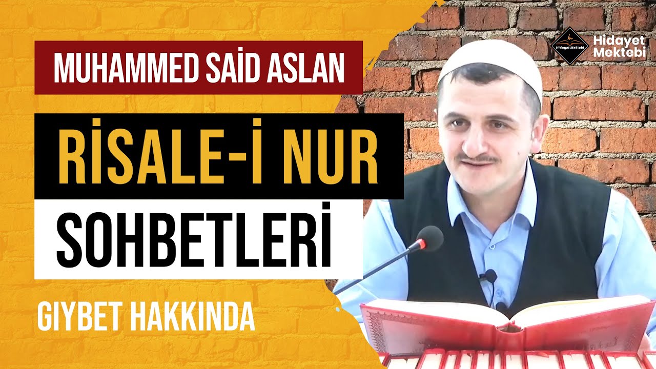 Gıybet Hakkında - Risale-i Nur Sohbetleri - 04.11.2022