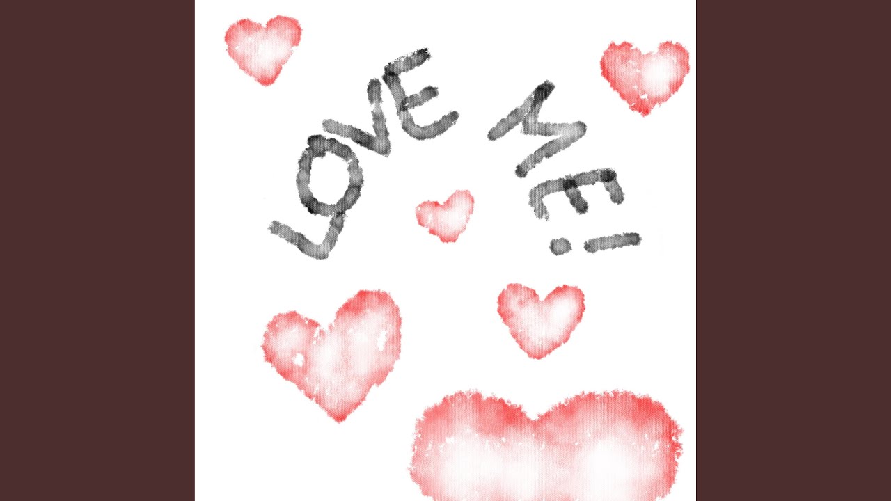 love me!