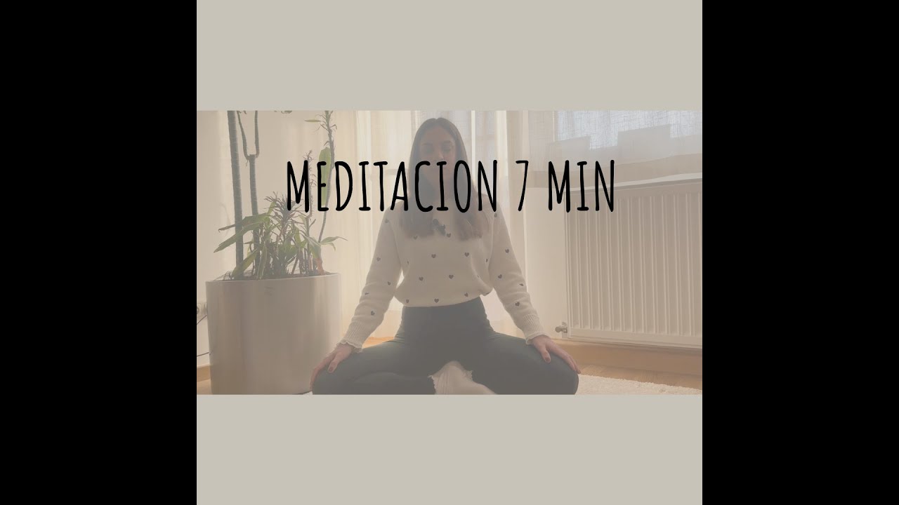 Meditación 7 Min - Conecta con tu respiración
