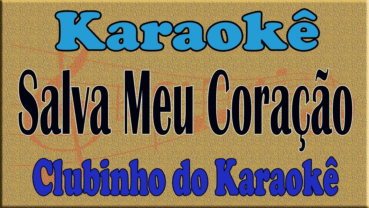 Zezé Di Camargo e Luciano Salva Meu Coração Karaoke