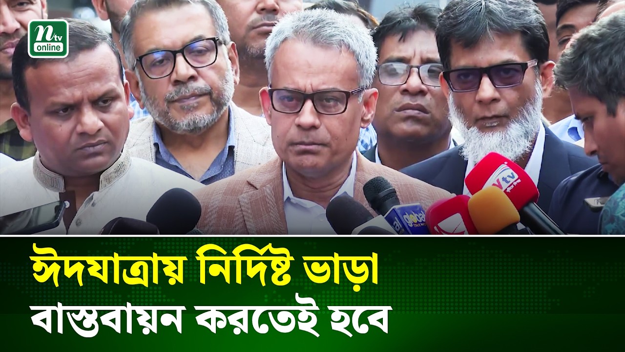 ঈদের সড়কে কোনো ধরনের পার্কিং ও দোকান থাকবে না: সেতুমন্ত্রী | NTV NEWS