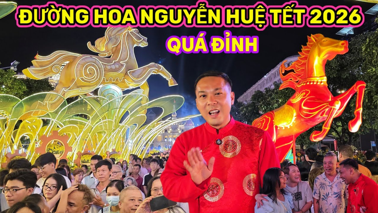 ĐƯỜNG HOA NGUYỄN HUỆ TẾT 2026 NGHẸT CỨNG NGƯỜI ĐÊM KHAI MẠC ĐỘC ĐÁO LINH VẬT NGỰA BIẾT CHUYỂN ĐỘNG