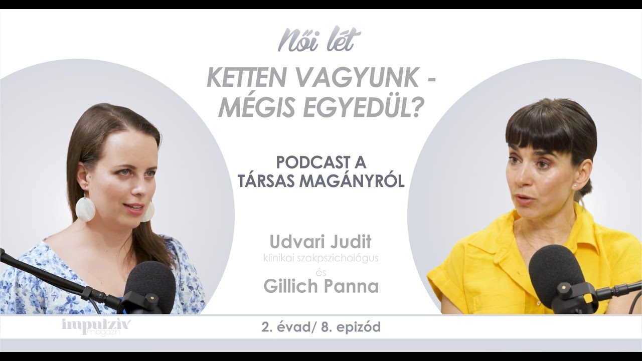 Női L&eacute;t a t&aacute;rsas mag&aacute;nyr&oacute;l Udvari Judittal: Ketten vagyunk &ndash; m&eacute;gis egyed&uuml;l?